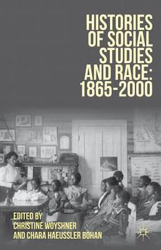 portada histories of social studies and race: 1865-2000 (in English)