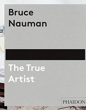 portada Bruce Nauman: The True Artist