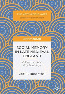 portada Social Memory in Late Medieval England: Village Life and Proofs of age (The new Middle Ages) (en Inglés)