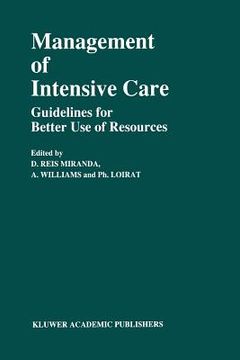 portada Management of Intensive Care: Guidelines for Better Use of Resources (en Inglés)