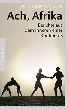 portada Ach, Afrika: Berichte aus dem Inneren Eines Kontinents (en Alemán)