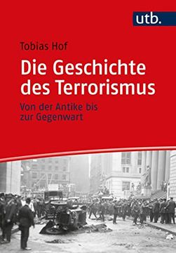 portada Die Geschichte des Terrorismus: Von der Antike bis zur Gegenwart (en Alemán)