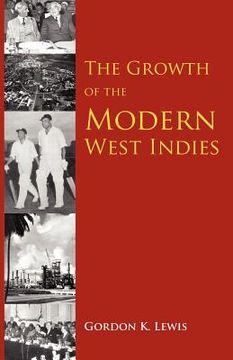 portada The Growth of the Modern West Indies (en Inglés)
