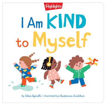 portada I am Kind to Myself (Highlights Books of Kindness) (in English)