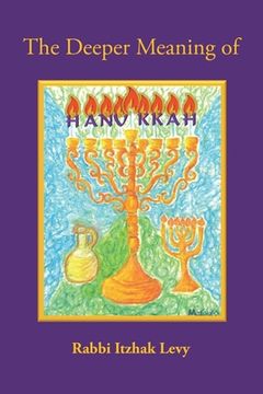 portada The Deeper Meaning of Hanukkah (en Inglés)