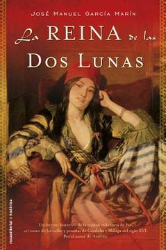 La Reina de Las Dos Lunas (in Spanish)
