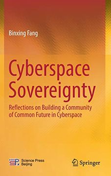 portada Cyberspace Sovereignty: Reflections on Building a Community of Common Future in Cyberspace (en Inglés)