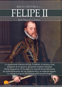 portada Breve Historia de Felipe ii (in Spanish)