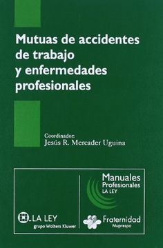 portada Mutuas de Accidentes de Trabajo y Enfermedades Profesionales (Manuales Profesionales la Ley) (in Spanish)