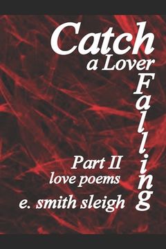 portada Catch a Lover Falling Part II (in English)