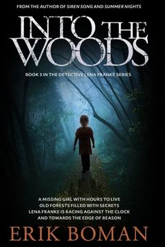 portada Into the Woods: A Different Scandinavian Crime Novel (Detective Lena Franke Series, Book #3) (en Inglés)