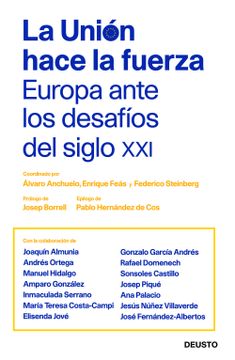 portada La Unión Hace la Fuerza: Europa Ante los Desafíos del Siglo xxi (Sin Colección) (in Spanish)