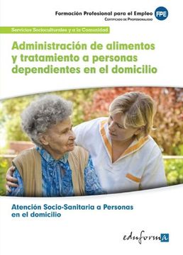 portada Fpe - uf0120 - adm. alimentos y tratamientos a personas dependientes (Pp - Practico Profesional)