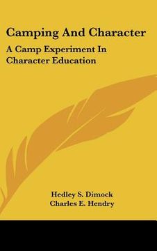 portada camping and character: a camp experiment in character education (en Inglés)
