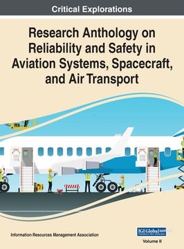 portada Research Anthology on Reliability and Safety in Aviation Systems, Spacecraft, and Air Transport, VOL 2 (en Inglés)