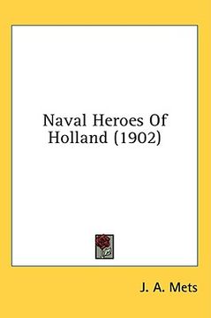 portada naval heroes of holland (1902) (in English)