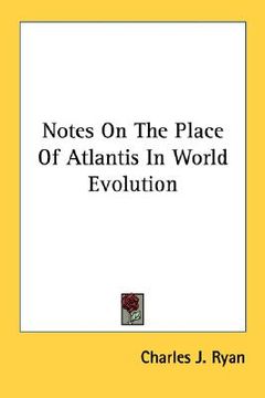 portada notes on the place of atlantis in world evolution