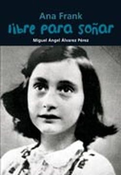 portada Ana Frank. Libre para soñar (Biografía joven) (in Spanish)