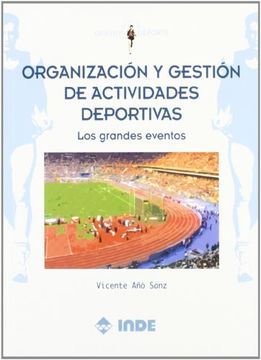 portada Organización y Gestión de Actividades Deportivas: Los Grandes Eventos (Gestión y Deporte)