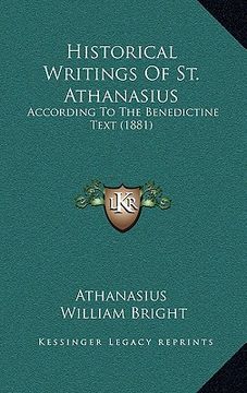 portada historical writings of st. athanasius: according to the benedictine text (1881) (en Inglés)