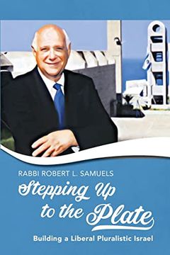 portada Stepping up to the Plate: Building a Liberal Pluralistic Israel (en Inglés)