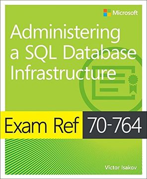 portada Exam Ref 70-764 Administering a SQL Database Infrastructure