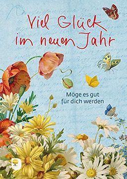 portada Viel Glück im Neuen Jahr: Möge es gut für Dich Werden (en Alemán)