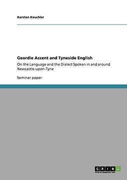 portada Geordie Accent and Tyneside English (en Inglés)
