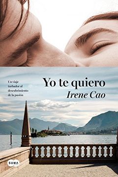Yo Te Quiero (Trilogía de los sentidos 3)