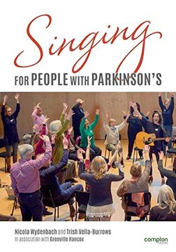 portada Singing for People With Parkinson'Si Designing and Delivering Singing Sessions for People With Parkinson'S and Other Degenerative Neurological Disorders (in English)