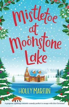 portada Mistletoe at Moonstone Lake: A Gorgeous Uplifting Romantic Comedy Perfect to Escape With This Christmas (Jewel Island) (en Inglés)