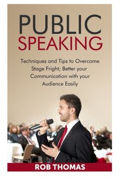 portada Public Speaking: Techniques and Tips to Overcome Stage Fright: Volume 1 (Art of Public Speaking, TED Talks, Speak with Confidence, Public Speaking Methods, Secrets of Public Speaking)