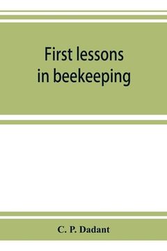 portada First lessons in beekeeping (en Inglés)