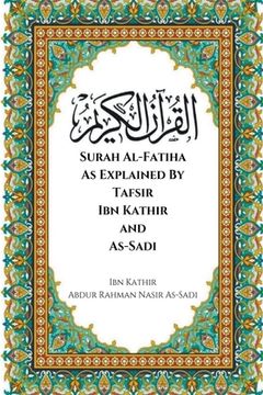 portada Surah Al-Fatiha As Explained By Tafsir Ibn Kathir and As-Sadi