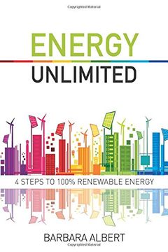 portada Energy Unlimited: Four Steps to 100% Renewable Energy (en Inglés)