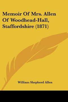 portada memoir of mrs. allen of woodhead-hall, staffordshire (1871) (in English)