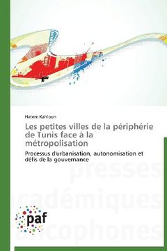 portada Les Petites Villes de La Peripherie de Tunis Face a la Metropolisation