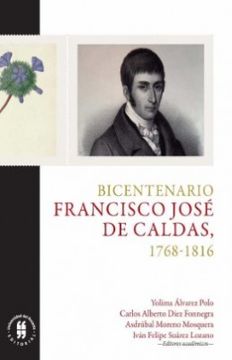 portada Bicentenario. Francisco José de Caldas, 1768-1816