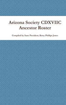 portada Arizona Society CDXVIIC Ancestor Roster (in English)