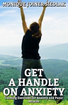 portada Get a Handle on Anxiety (in English)