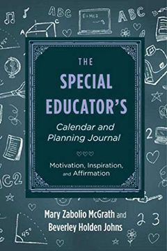 portada The Special Educator's Calendar and Planning Journal: Motivation, Inspiration, and Affirmation (en Inglés)