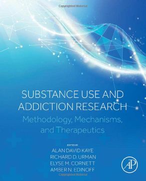 portada Substance use and Addiction Research: Methodology, Mechanisms, and Therapeutics (en Inglés)