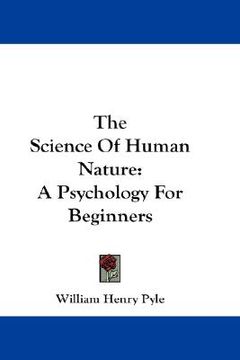 portada the science of human nature: a psychology for beginners