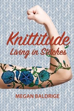 portada Knittitude: Living in Stitches (en Inglés)