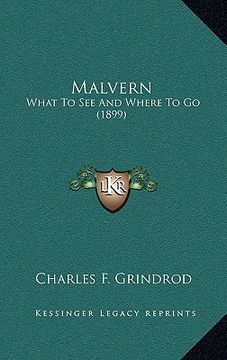 portada malvern: what to see and where to go (1899) (in English)