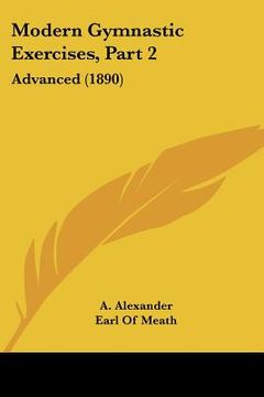 portada modern gymnastic exercises, part 2: advanced (1890)