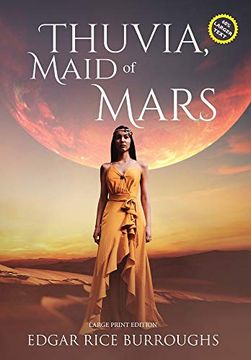 portada Thuvia, Maid of Mars (Annotated, Large Print) (Sastrugi Press Classics Large Print) (in English)