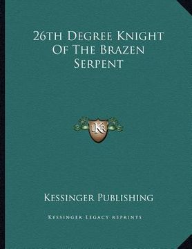 portada 26th degree knight of the brazen serpent