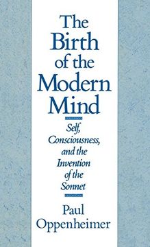 portada The Birth of the Modern Mind: Self, Consciousness, and the Invention of the Sonnet 