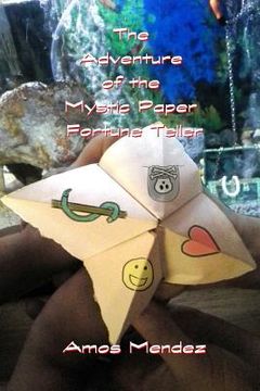 portada The Adventure of the Mystic Paper Fortune Teller (in English)